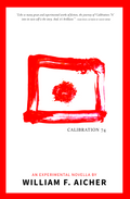 Calibration 74 (An Experimental Novella) [Autographed]