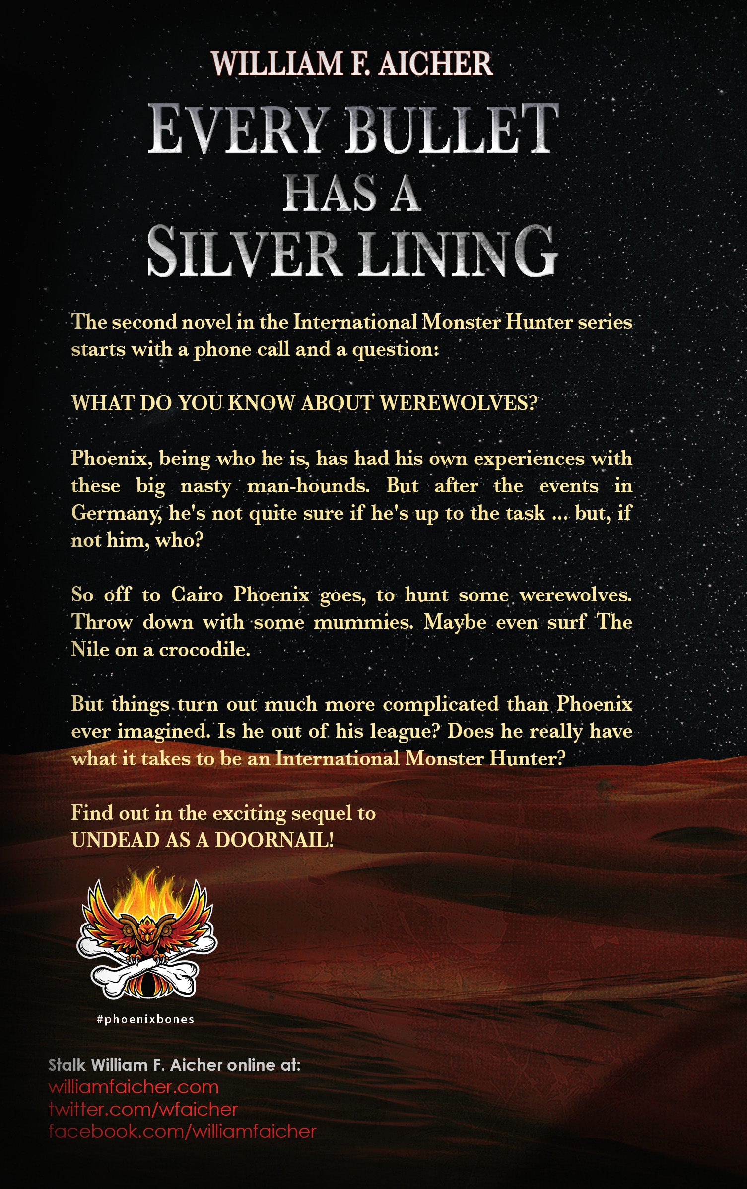 Every Bullet Has a Silver Lining (Phoenix Bones International Monster Hunter #2) by William F. Aicher [Autographed]