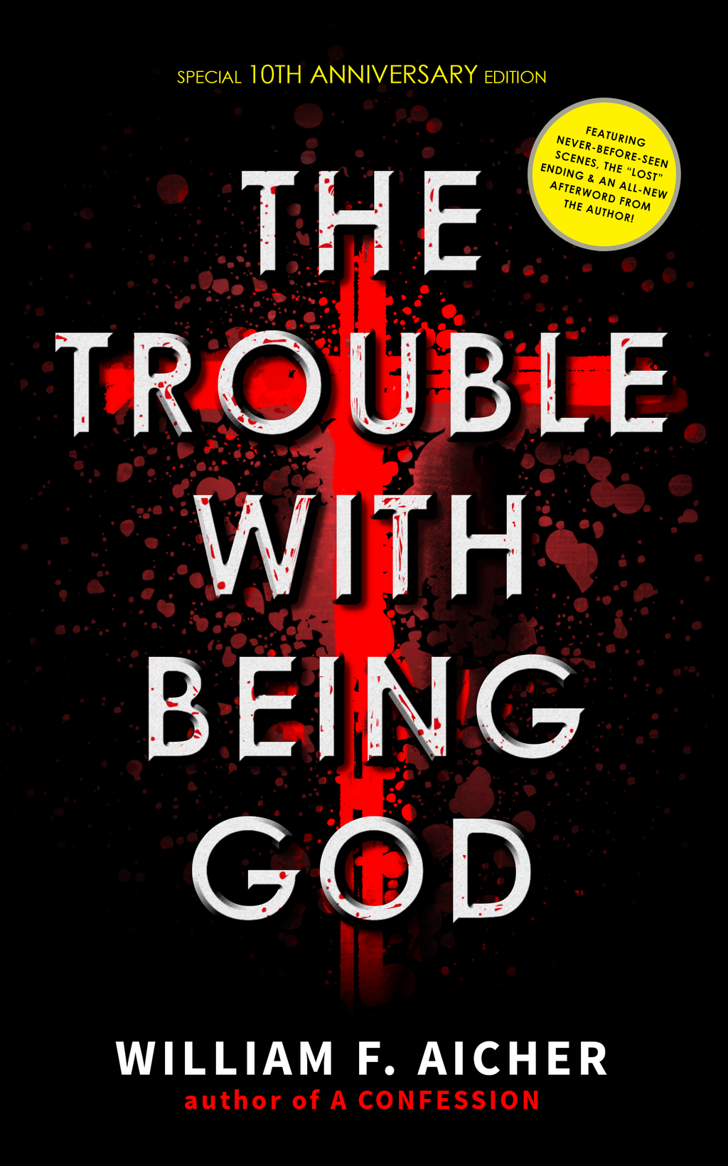 The Trouble With Being God (10th Anniversary Edition) [Autographed]