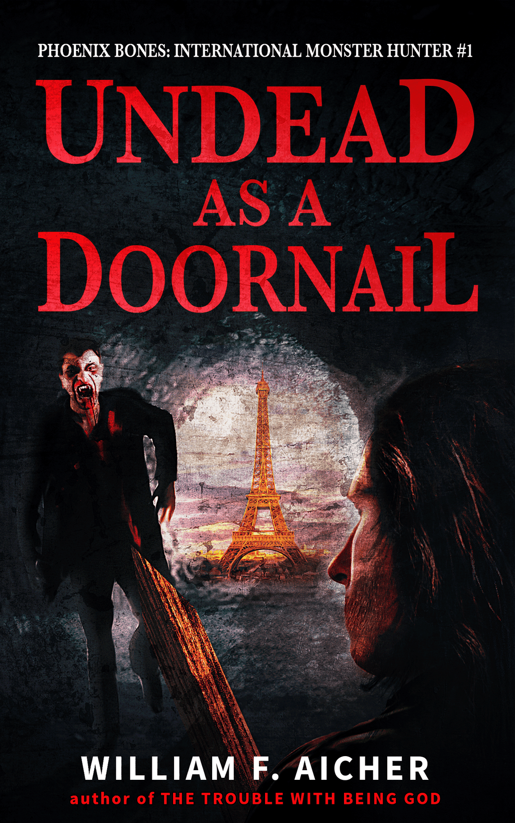 Undead as a Doornail (Phoenix Bones International Monster Hunter #1) by William F. Aicher [Autographed]